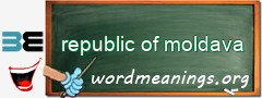 WordMeaning blackboard for republic of moldava